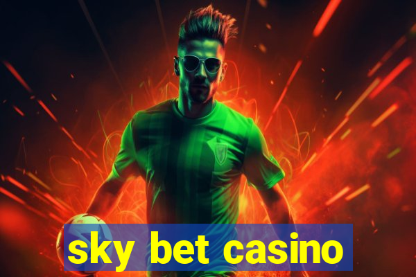 sky bet casino