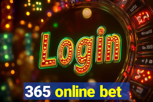 365 online bet