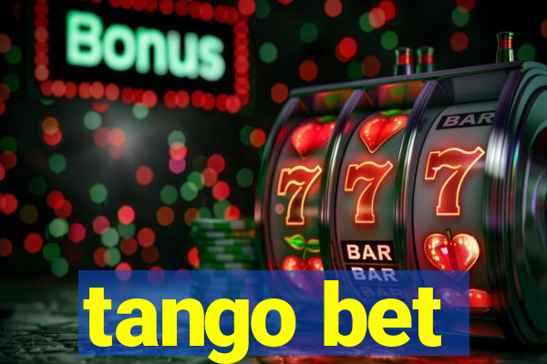 tango bet