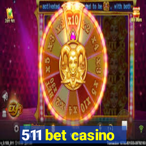 511 bet casino