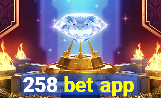 258 bet app