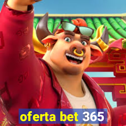 oferta bet 365