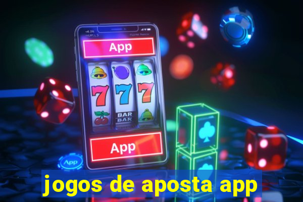 jogos de aposta app