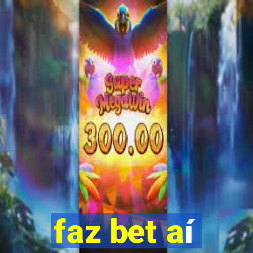 faz bet aí