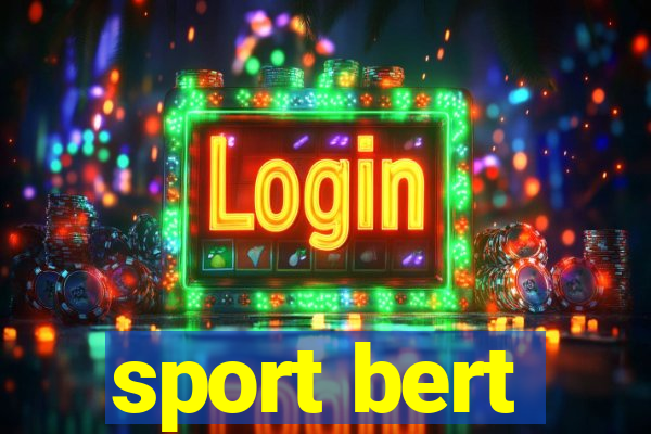 sport bert