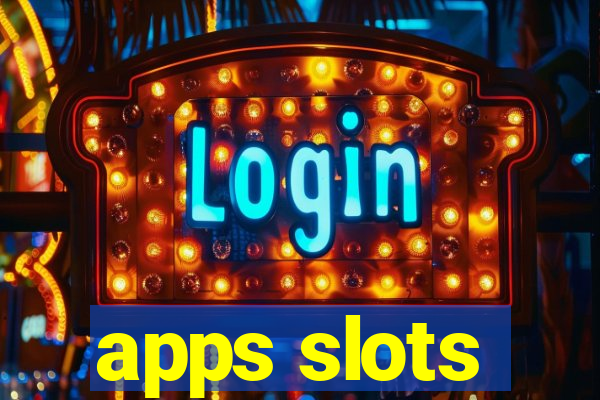 apps slots