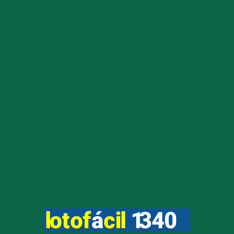 lotofácil 1340