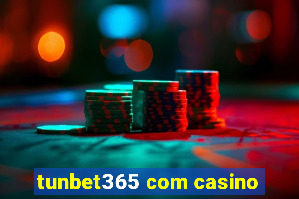 tunbet365 com casino