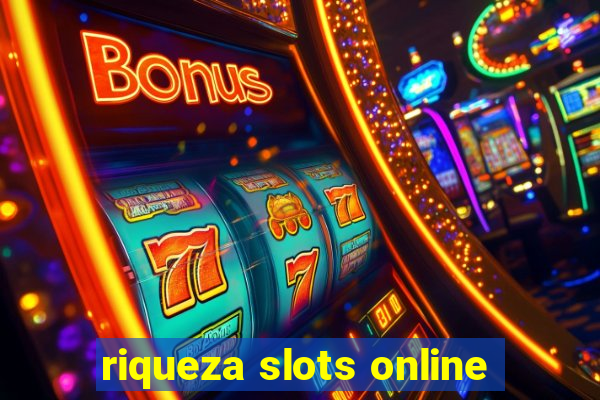 riqueza slots online