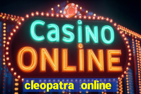 cleopatra online slots free