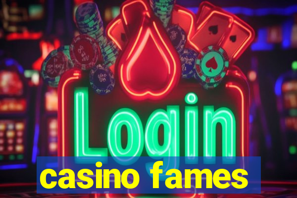 casino fames