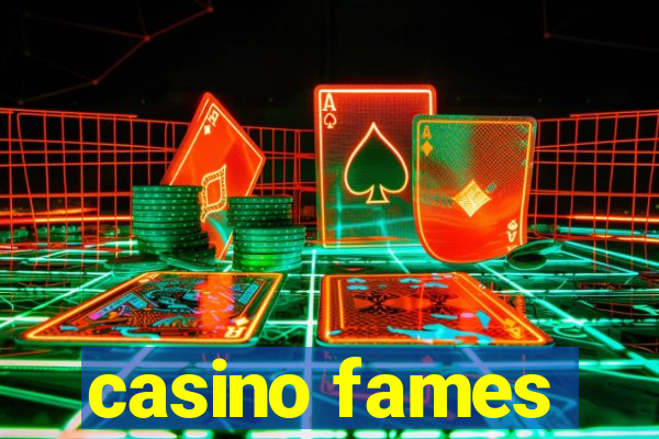 casino fames