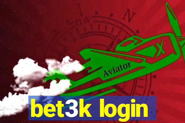 bet3k login