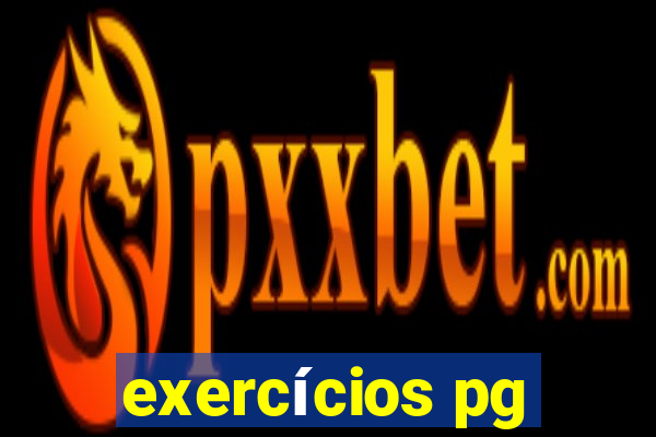 exercícios pg