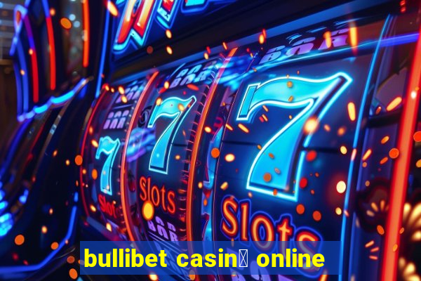 bullibet casin貌 online