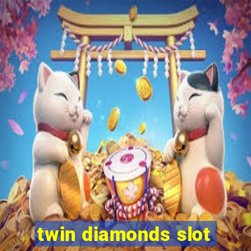 twin diamonds slot