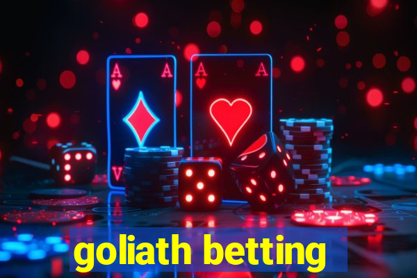 goliath betting