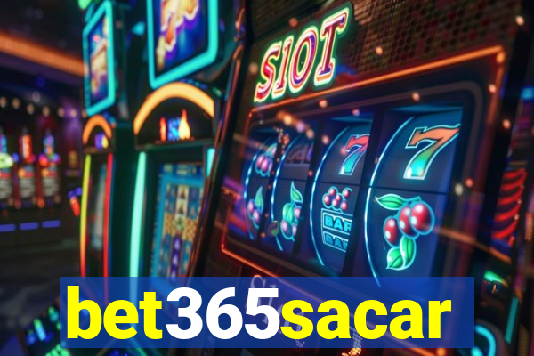 bet365sacar