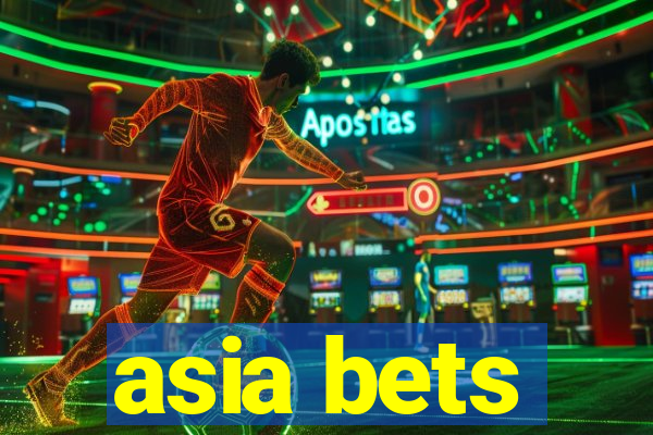 asia bets