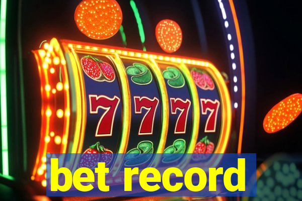 bet record