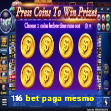 116 bet paga mesmo