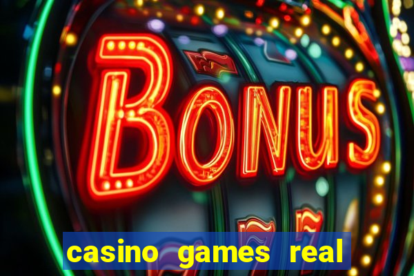 casino games real money online