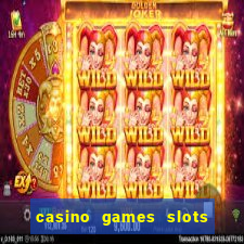 casino games slots free fun