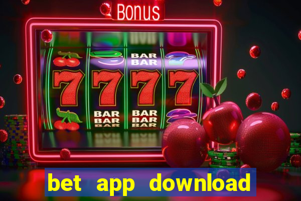 bet app download for android