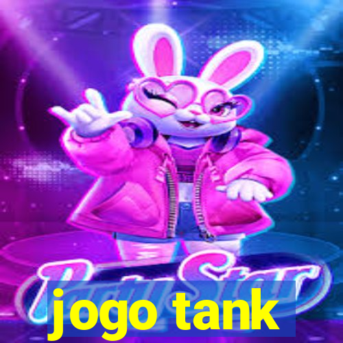 jogo tank