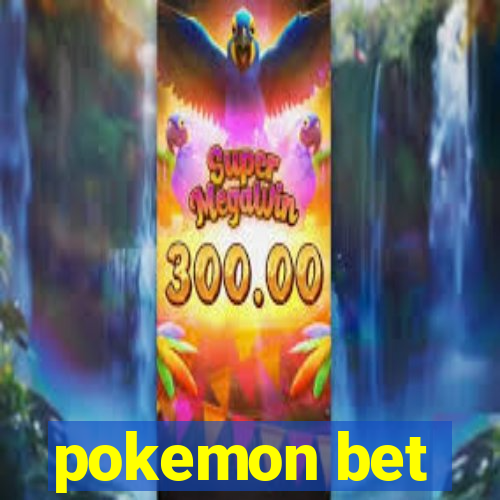 pokemon bet