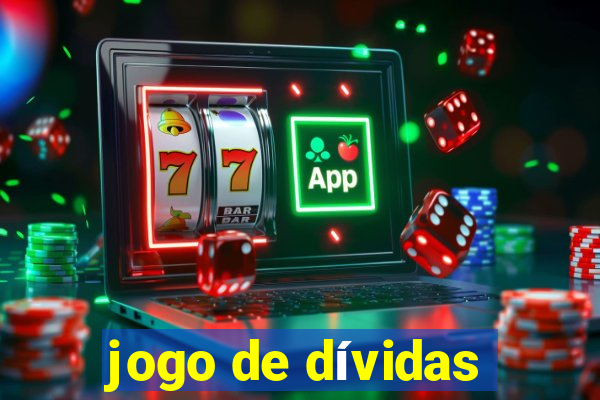 jogo de dívidas