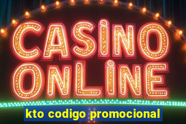 kto codigo promocional