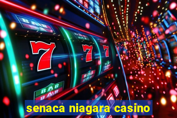 senaca niagara casino