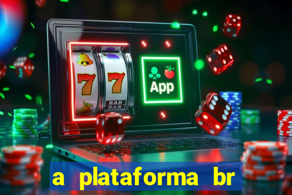 a plataforma br jogos é confiável