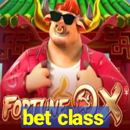 bet class