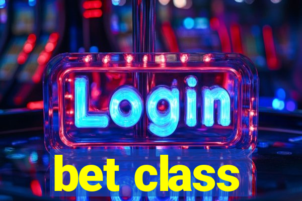 bet class