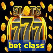 bet class