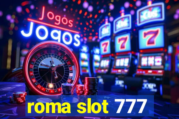 roma slot 777