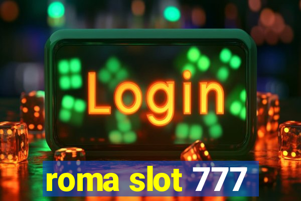 roma slot 777