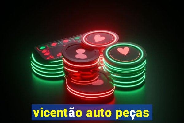 vicentão auto peças