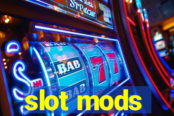 slot mods