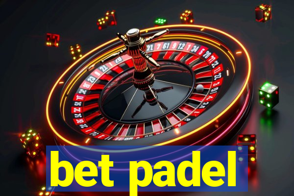 bet padel