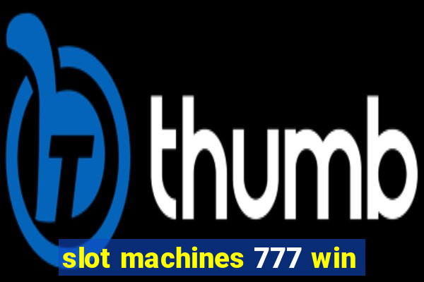 slot machines 777 win