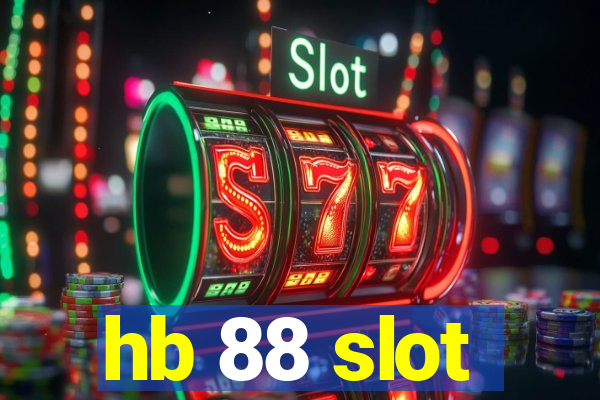 hb 88 slot