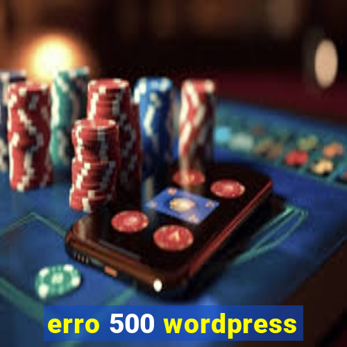 erro 500 wordpress