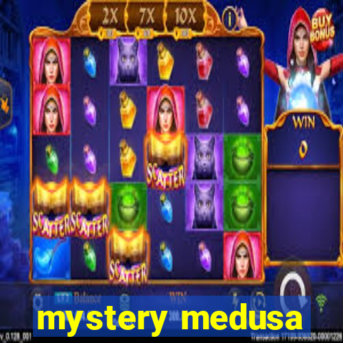 mystery medusa