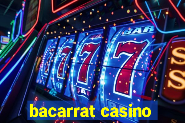 bacarrat casino