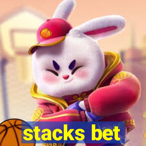 stacks bet