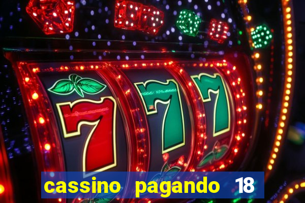 cassino pagando 18 reais no cadastro