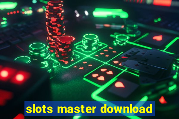 slots master download